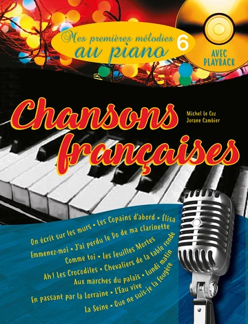 Mes Premières Mélodies au piano. Volume 6 : Chansons françaises Visual
